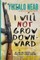 I Will Not Grow Downward - Memoir Of An Eritrean Refugee