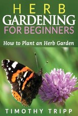Herb Gardening For Beginners