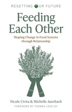 Resetting Our Future: Feeding Each Other