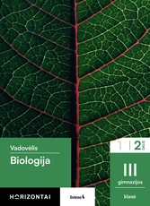 Biologija. Vadovėlis III gimnazijos klasei, 2 dalis, serija Horizontai