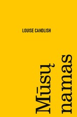 MŪSŲ NAMAS. Išskirtinė knygos.lt kolekcija 68/100