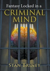 Fantasy Locked in a Criminal Mind