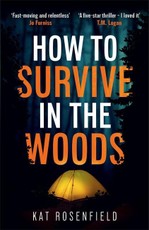 How to Survive in the Woods