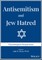 Antisemitism and Jew Hatred: Psychological Perspectives