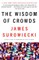 The Wisdom of Crowds