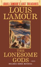 The Lonesome Gods (Louis L'Amour's Lost Treasures)