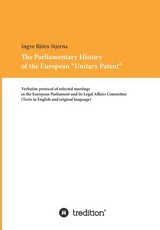 The Parliamentary History of the European Unitary Patent