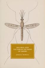 Malaria and Victorian Fictions of Empire