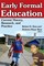 Early Formal Education