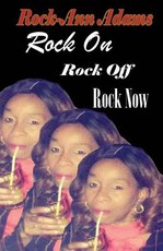 Rock On! Rock Off! Rock Now!