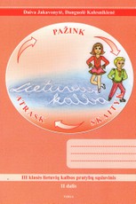 Atrask. Pažink. Skaityk. 3 klasės lietuvių kalbos pratybų sąsiuvinis. 2 dalis