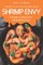 Shrimp Envy - A Simple Cookbook for the Seafood Lover
