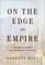 On the Edge of Empire