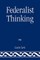Federalist Thinking