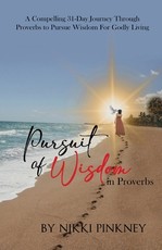 A Pursuit of Wisdom in Proverbs