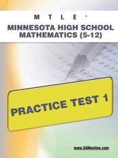 Mtle Minnesota High School Mathematics (5-12) Practice Test 1
