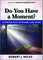 Do You Have a Moment?