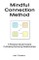 Mindful Connection Method
