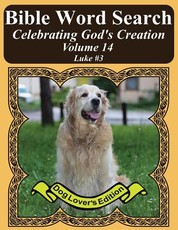 Bible Word Search Celebrating God's Creation Volume 14