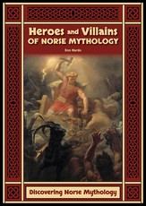 Heroes and Villains of Norse Mythology