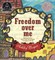 Freedom Over Me