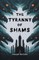 The Tyranny of Shams