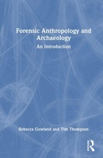Forensic Anthropology and Archaeology