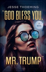 God Bless You, Mr. Trump