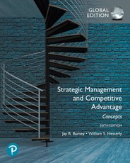 Strategic Management and Competitive Advantage: Concepts Global Edition