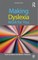 Making Dyslexia Work for You