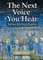 The Next Voice You Hear