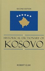 Historical Dictionary of Kosovo, Second Edition