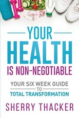 Your Health Is Non-Negotiable