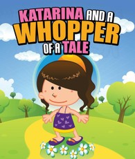 Katarina and a Whopper of a Tale