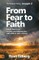 From Fear to Faith