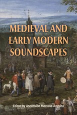 Medieval and Early Modern Soundscapes