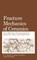 Fracture Mechanics of Ceramics