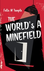 The World's A Minefield