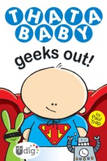 Thatababy Geeks Out!