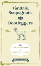 Vandals, Scapegoats, and Bootleggers