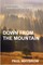 Down From The Mountain
