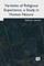Varieties of Religious Experience, a Study in Human Nature