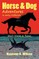 Horse & Dog Adventures in Early California