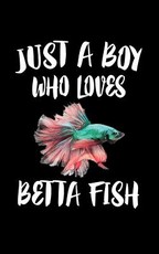 Just A Boy Who Loves Betta Fish