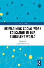 Reimagining Social Work Education in Our Turbulent World
