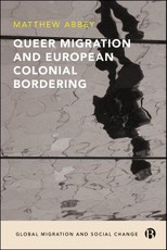 Queer Migration and European Colonial Bordering