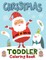 Christmas Toddler Coloring Book