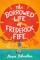 The Borrowed Life of Frederick Fife