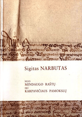 Nuo Mindaugo raštų iki Karpavičiaus pamokslų