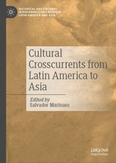 Cultural Crosscurrents from Latin America to Asia